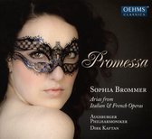 Sophia Brommer, Augsburg Philharmoniker, Dirk Kaftan - Promessa, Arias From Italian & French Operas (CD)