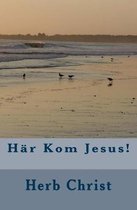 H r Kom Jesus!