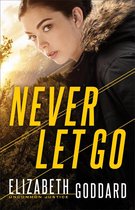 Uncommon Justice 1 - Never Let Go (Uncommon Justice Book #1)