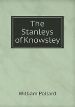 The Stanleys of Knowsley