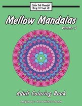 Mellow Mandalas Adult Coloring Book