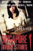 Singapore Horror Stories, Vol.1