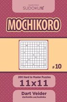 Sudoku Mochikoro - 200 Hard to Master Puzzles 11x11 (Volume 10)