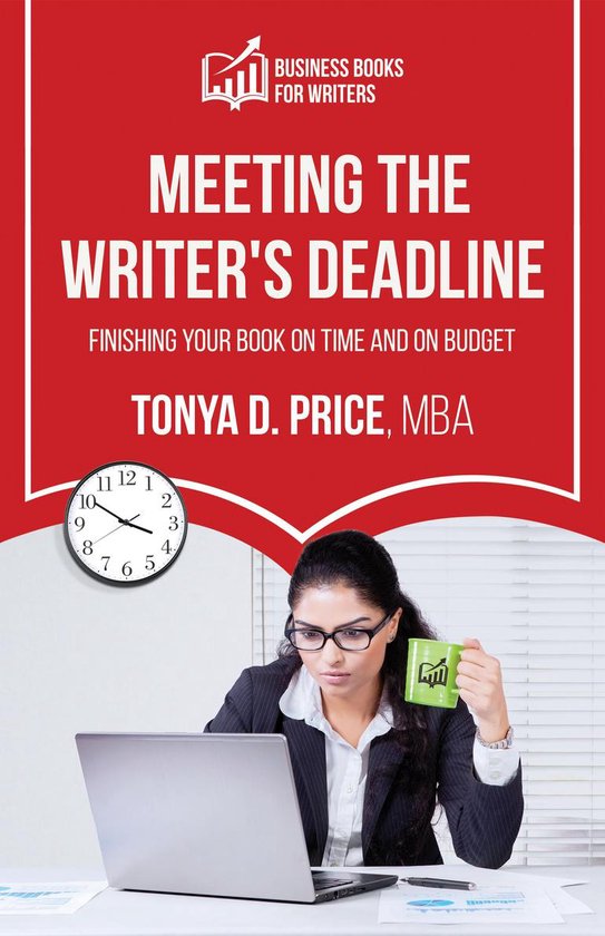 Business Books For Writers - Meeting the Writer's Deadline - cover