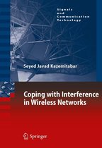 Signals and Communication Technology - Coping with Interference in Wireless Networks