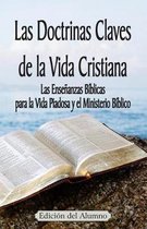 Las Doctrinas Claves de la Vida Cristiana (Edici n del Alumno)