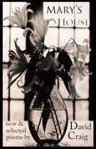 Mary's House: New and Selected Poems