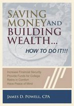 Saving Money and Building Wealth...