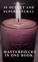 Omslag 30 Occult and Supernatural Masterpieces in One Book (A to Z Classics)