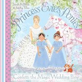Princess Evie - Princess Evie's Ponies: Confetti the Magic Wedding Pony
