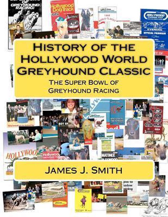 History of the Hollywood World Greyhound Classic - cover