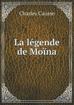 La legende de Moina