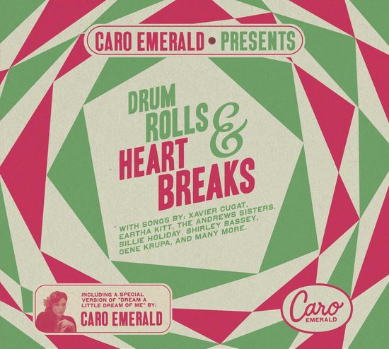 Caro Emerald Presents: Drum Rolls & Heart Breaks