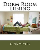 Dorm Room Dining