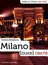 Guide all'Italia low cost - Milano (quasi) gratis