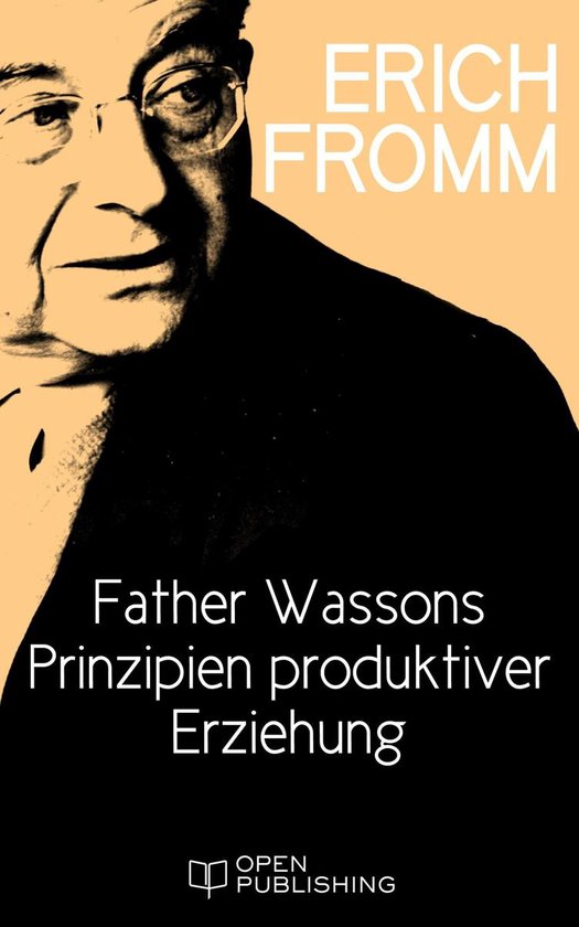 Father Wassons Prinzipien produktiver Erziehung - cover