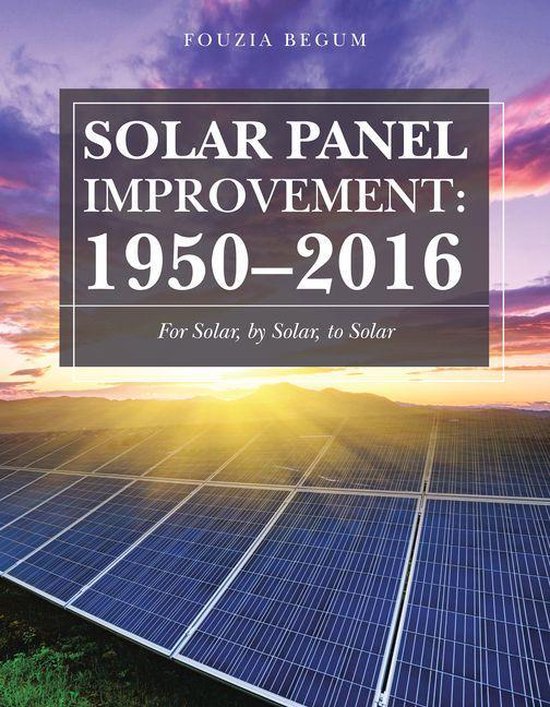 Solar Panel Improvement: 1950–2016 - cover