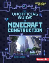 My Minecraft (Alternator Books ®) - The Unofficial Guide to Minecraft Construction