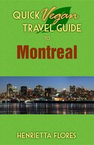 Quick Vegan Travel Guide to Montreal