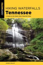 Hiking Waterfalls - Hiking Waterfalls Tennessee