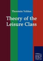 Theory of the Leisure Class