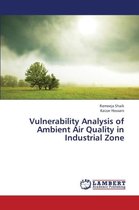 Vulnerability Analysis of Ambient Air Quality in Industrial Zone