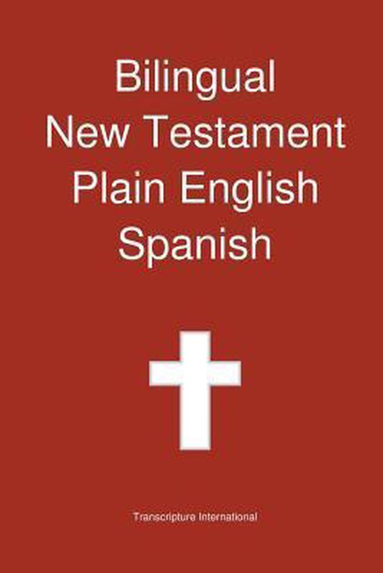 Bilingual New Testament, Plain English Spanish 9781922217257
