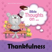 Bible Thoughts - Bible Thoughts on Thankfulness