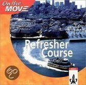 On the Move Refresher. Course Book. CD