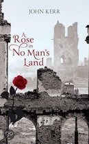 A Rose in No Man's Land