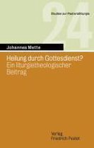 Heilung durch Gottesdienst?