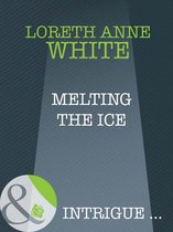 Melting The Ice (Mills & Boon Intrigue)