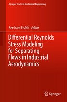 Springer Tracts in Mechanical Engineering - Differential Reynolds Stress Modeling for Separating Flows in Industrial Aerodynamics