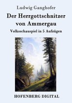 Der Herrgottschnitzer von Ammergau