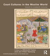 Court Cultures in the Muslim World