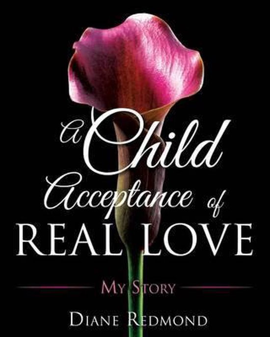 A Child Acceptance of Real Love - cover