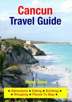 Cancun, Mexico Travel Guide - Attractions, Eating, Drinking, Shopping & Places To Stay