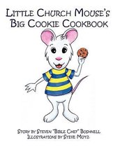 Little Church Mouse's Big Cookie Cookbook