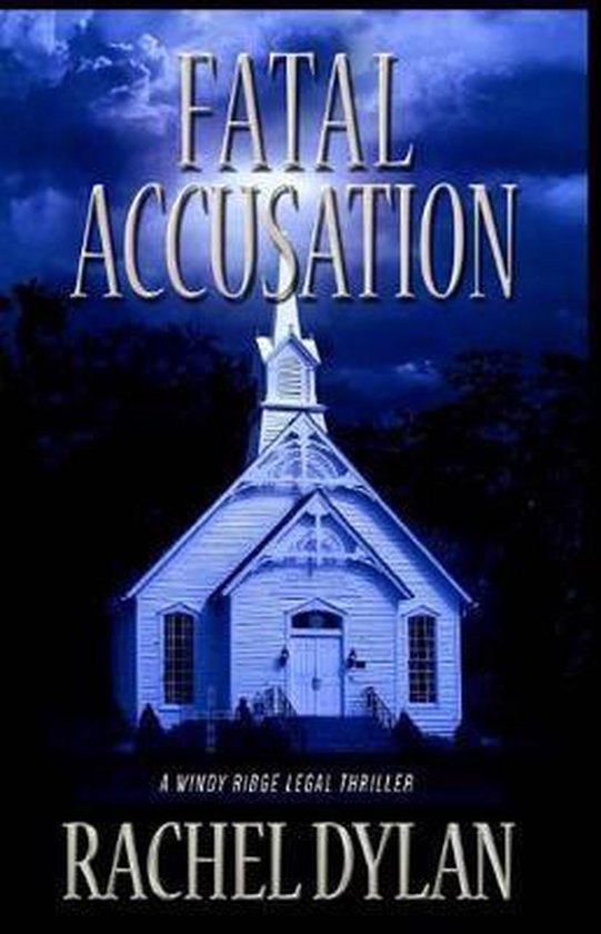 Windy Ridge Legal Thriller- Fatal Accusation - cover
