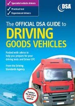 The Official DSA Guide to Driving Goods Vehicles