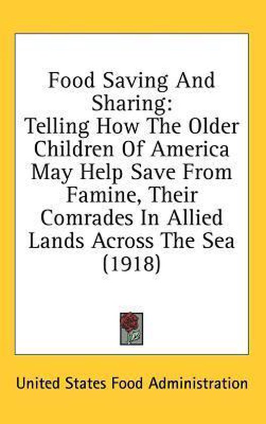Food Saving and Sharing, The United States Food Administration