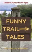 Funny Trail Tales