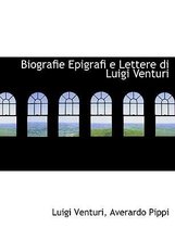 Biografie Epigrafi E Lettere Di Luigi Venturi