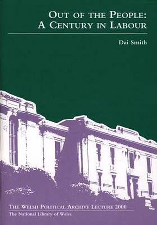 Welsh Political Archive Lecture Series: Out of the People -  ... - cover