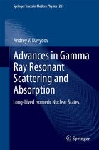 Springer Tracts in Modern Physics 261 - Advances in Gamma Ray Resonant Scattering and Absorption