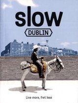 Slow Dublin
