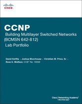 Ccnp Building Multilayer Switched Networks (Bcmsn 642-812) Lab Portfolio (Cisco Networking Academy)