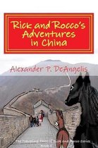 Rick and Rocco's Adventures in China