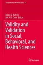Social Indicators Research Series 54 - Validity and Validation in Social, Behavioral, and Health Sciences