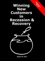 Winning New Customers in Recession & Recovery